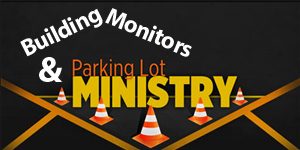 monitors & parking ministry